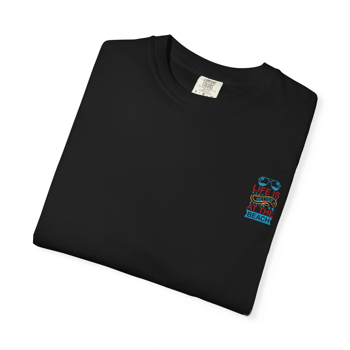 Beach Vibes Unisex Garment-Dyed T-Shirt - "Life is Better at the Beach"
