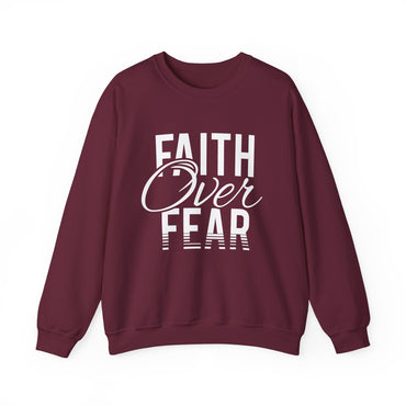 Faith Over Fear - Crewneck Sweatshirt, Unisex Relaxed Fit Pullover, Gift for Stress Relief, Cozy Casual Wear, Mindfulness