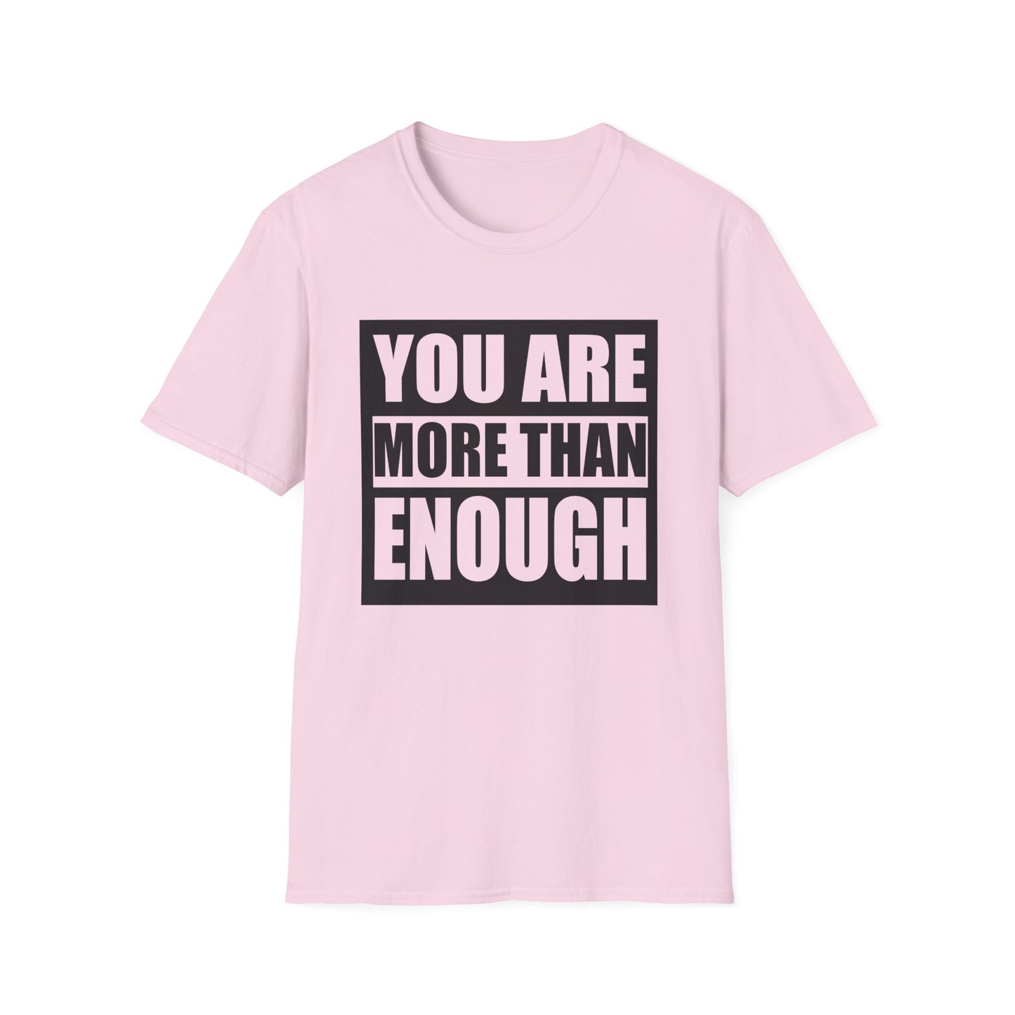 Motivational Unisex T-Shirt - "You Are More Than Enough" - Casual Gift, Positive Vibes, Everyday Wear, Friendly Apparel
