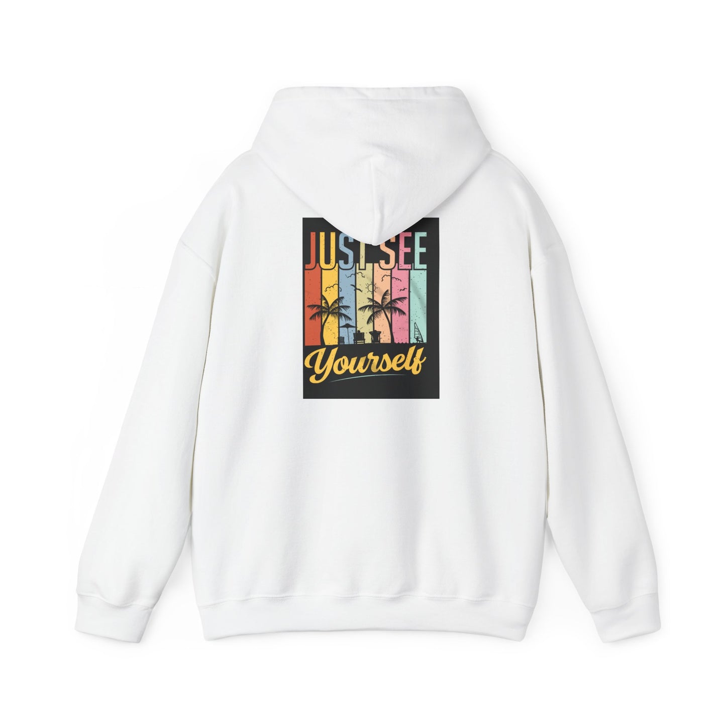 Motivational Hooded Sweatshirt - Just See Yourself, Unisex Hoodie, Cozy Gift, Everyday Affirmation, Inspirational Sweatshirt,