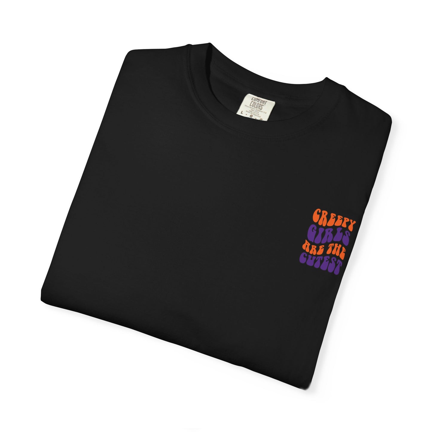 Creepy Girls Are the Cutest T-Shirt, Unisex Graphic Tee