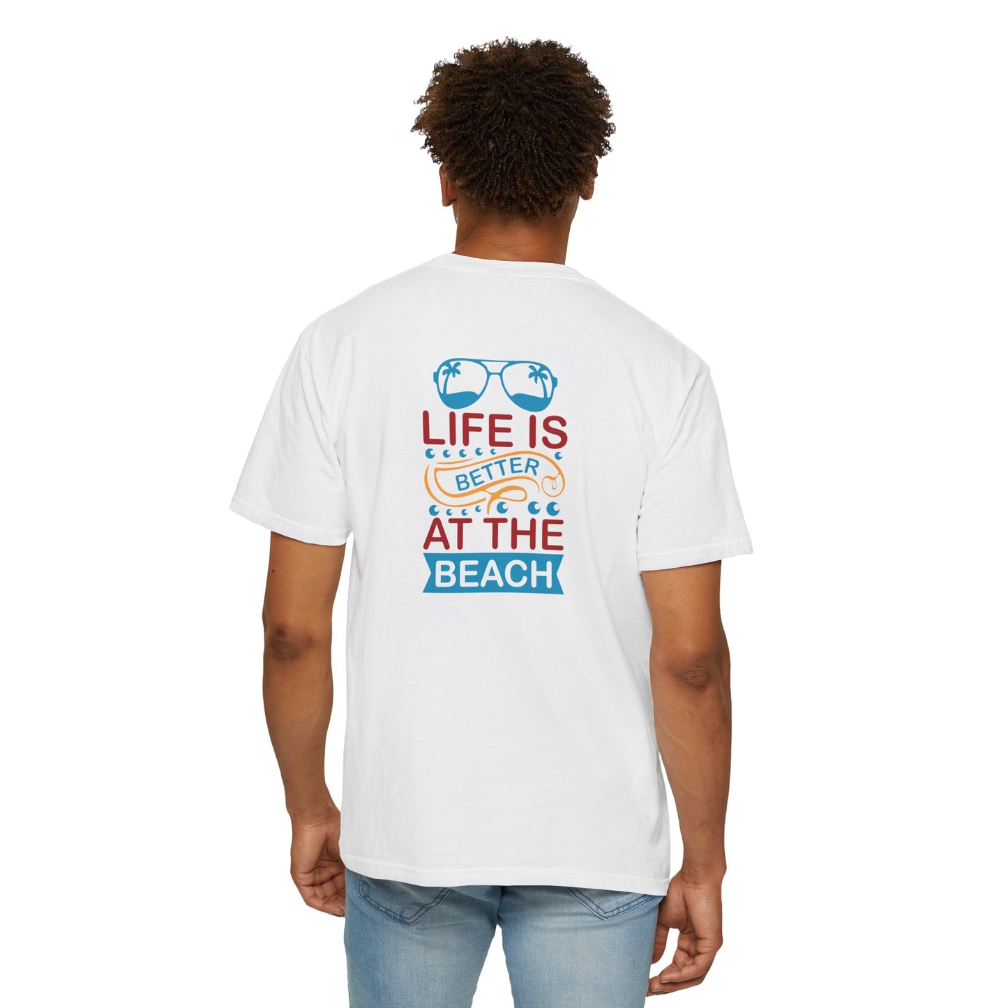 Beach Vibes Unisex Garment-Dyed T-Shirt - "Life is Better at the Beach"