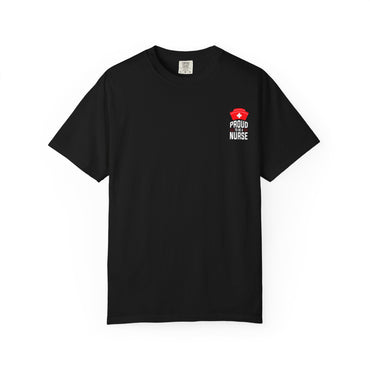 Proud Nurse Unisex Garment-Dyed T-Shirt