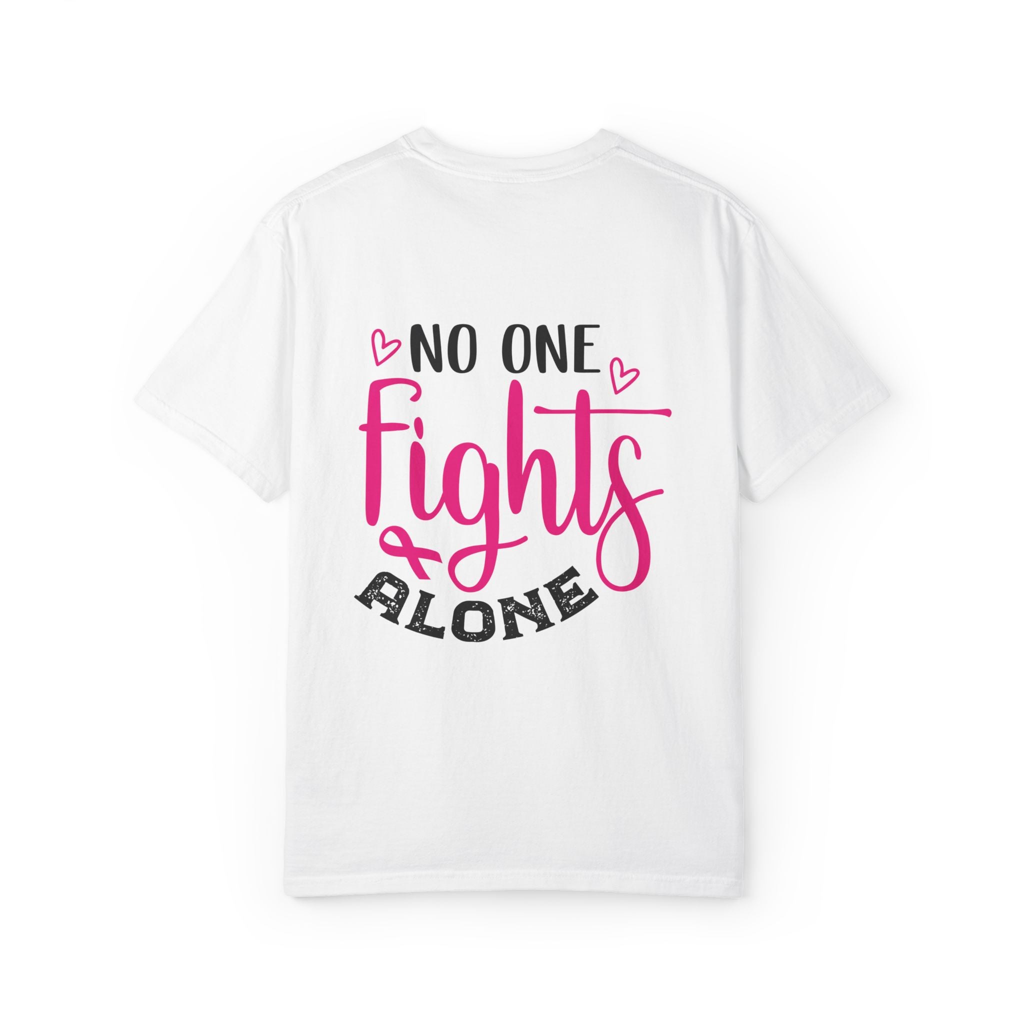Supportive Message T-Shirt, Cancer Awareness Shirt, Gift for Survivors, Inspirational Tee, Comfort, Unisex Apparel