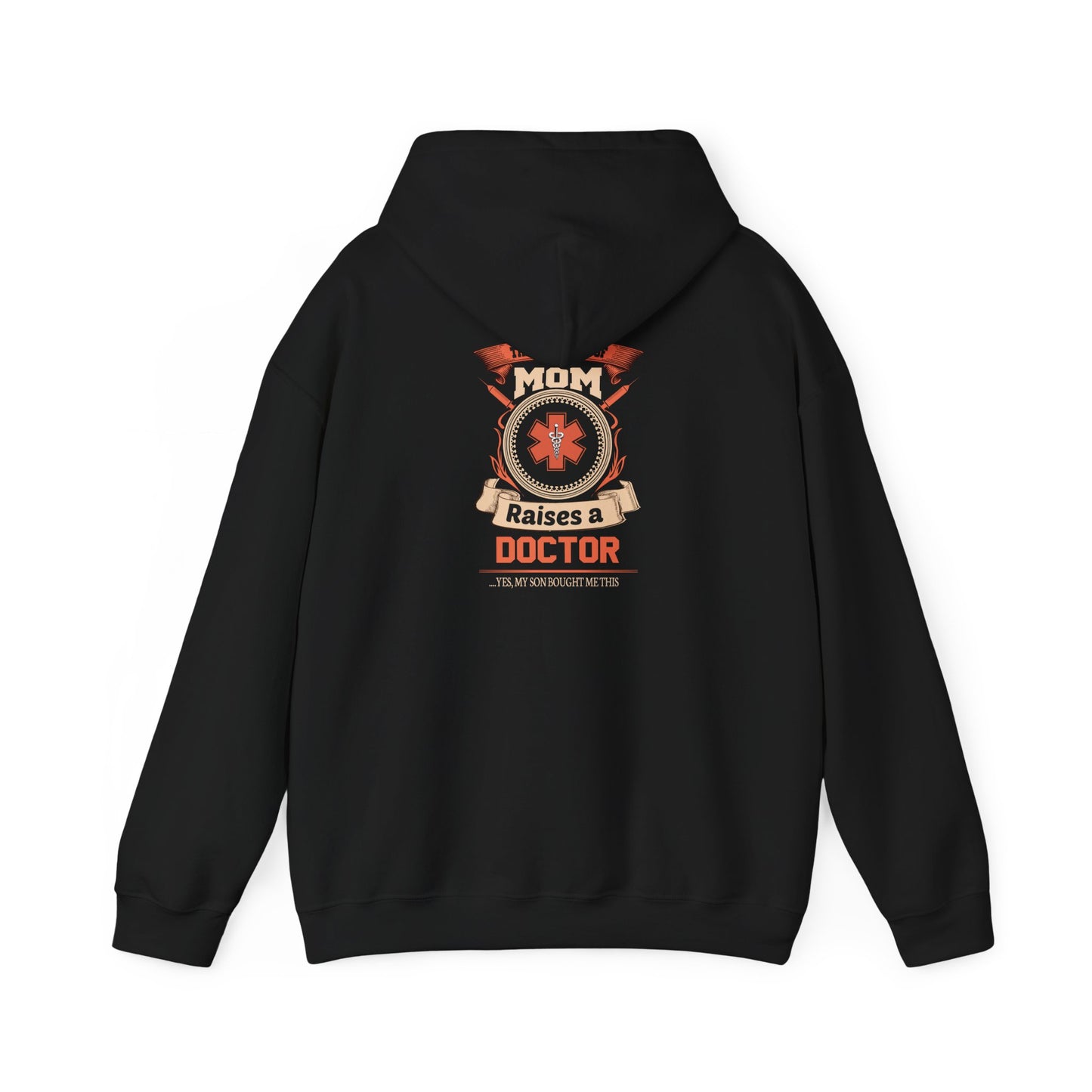 Mom Raises a Doctor Hooded Sweatshirt - Unisex Heavy Blend™