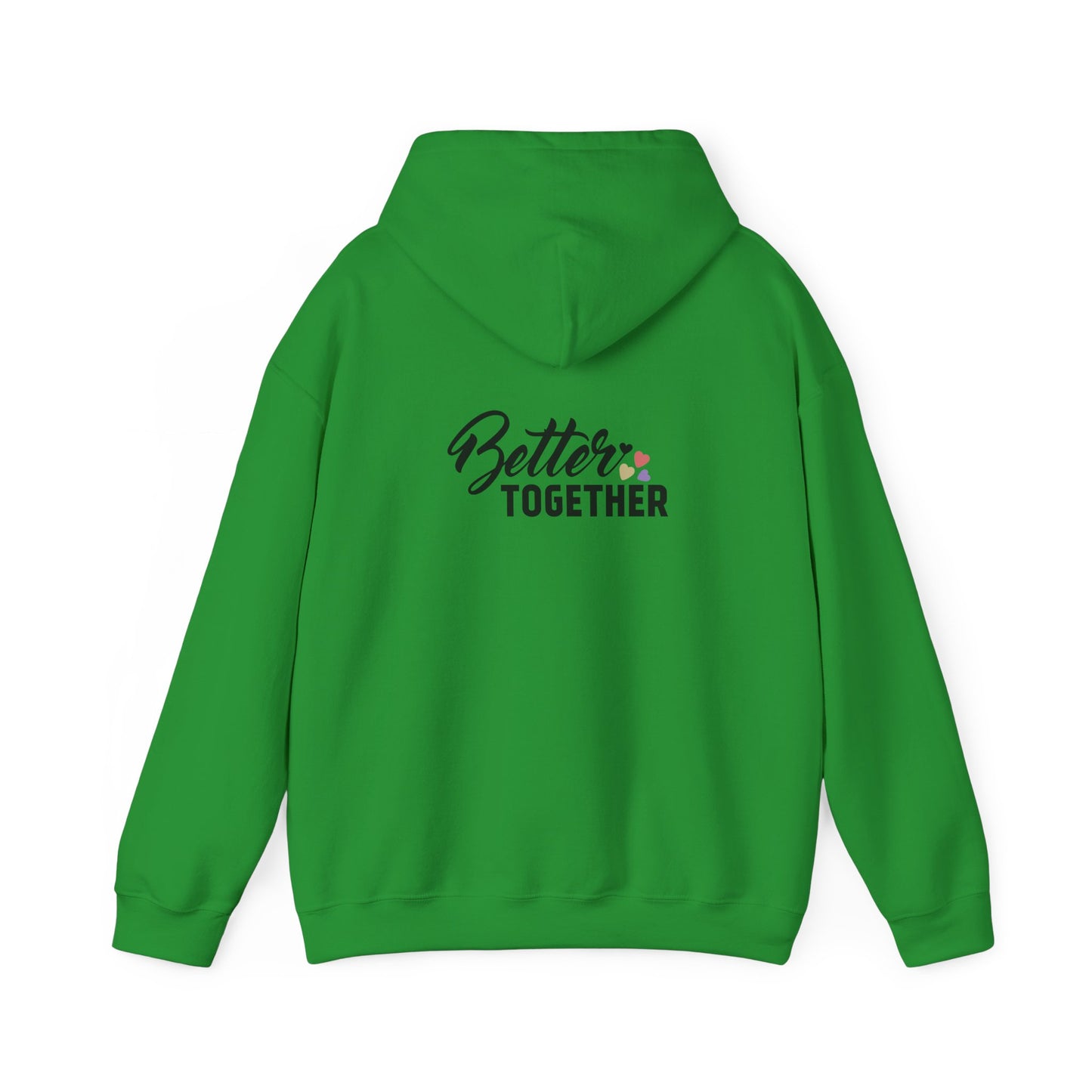 Better Together Unisex Hoodie - Cozy Sweatshirt for Friends & Couples