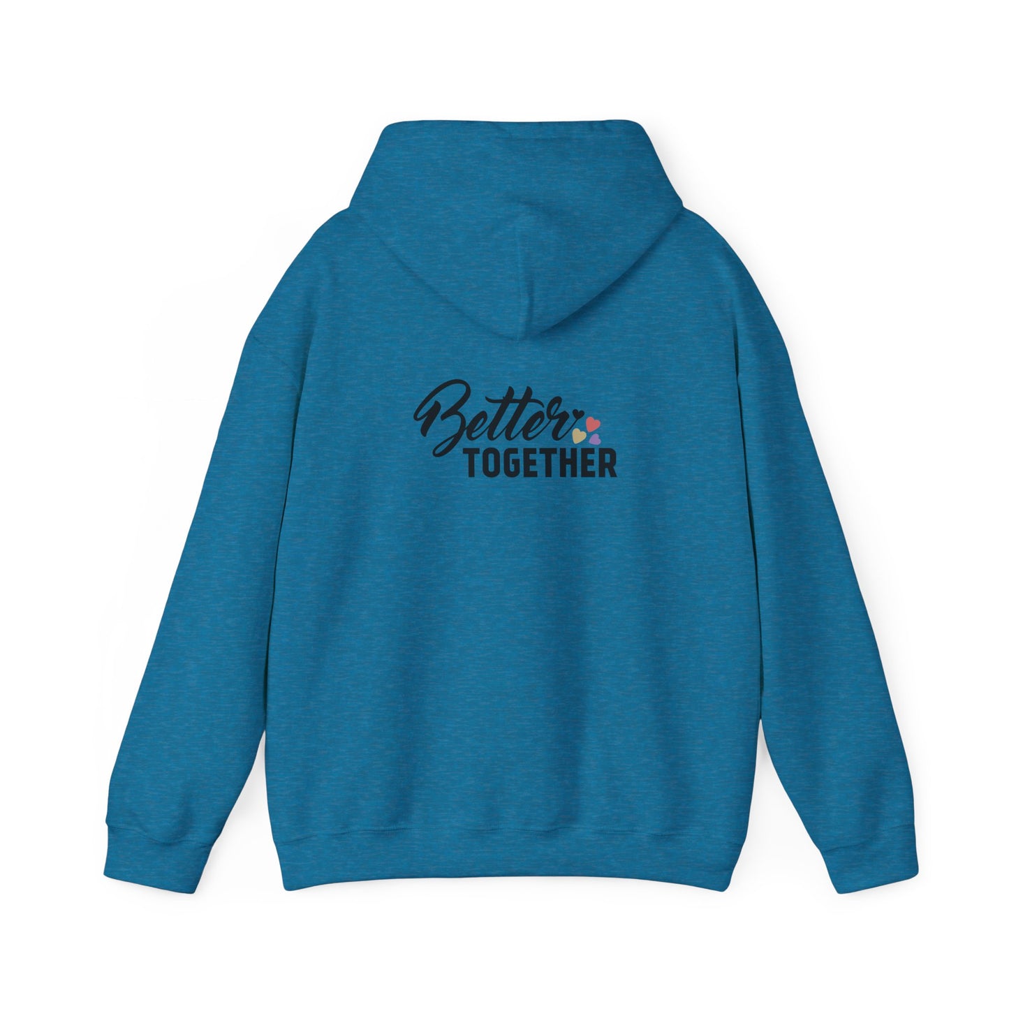 Better Together Unisex Hoodie - Cozy Sweatshirt for Friends & Couples