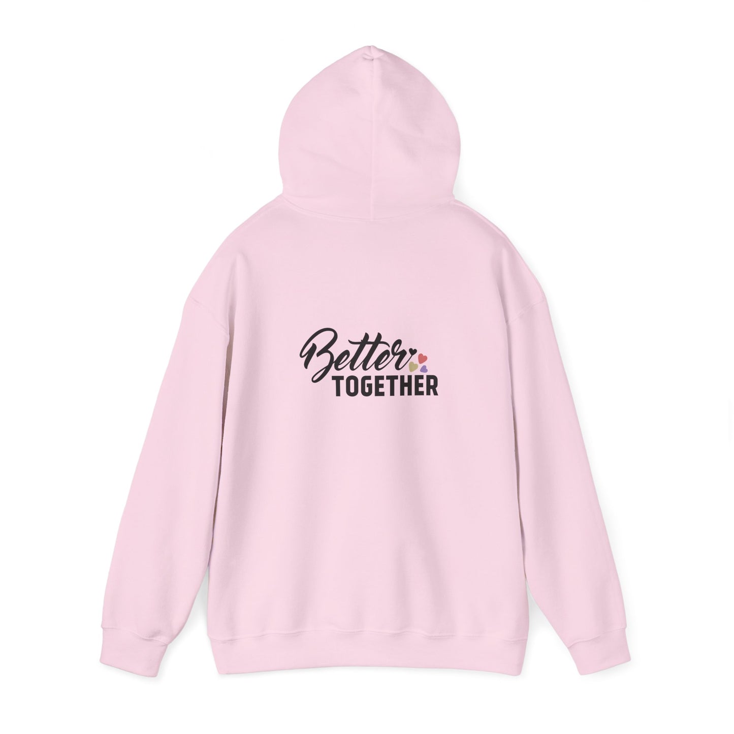 Better Together Unisex Hoodie - Cozy Sweatshirt for Friends & Couples