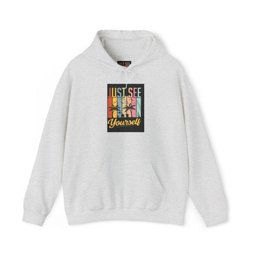Motivational Hooded Sweatshirt - Just See Yourself, Unisex Hoodie, Cozy Gift, Everyday Affirmation, Inspirational Sweatshirt,