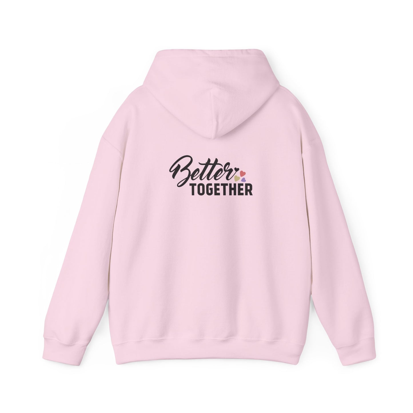 Better Together Unisex Hoodie - Cozy Sweatshirt for Friends & Couples
