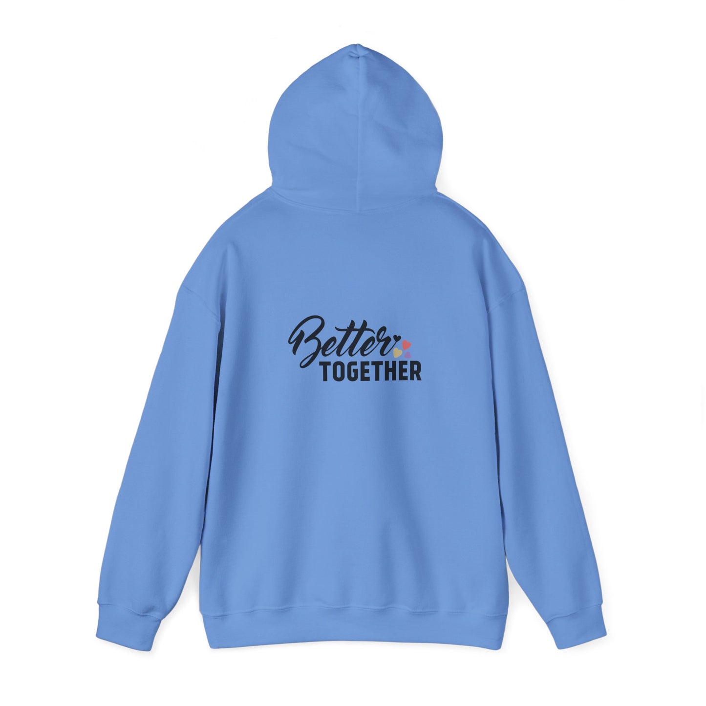 Better Together Unisex Hoodie - Cozy Sweatshirt for Friends & Couples