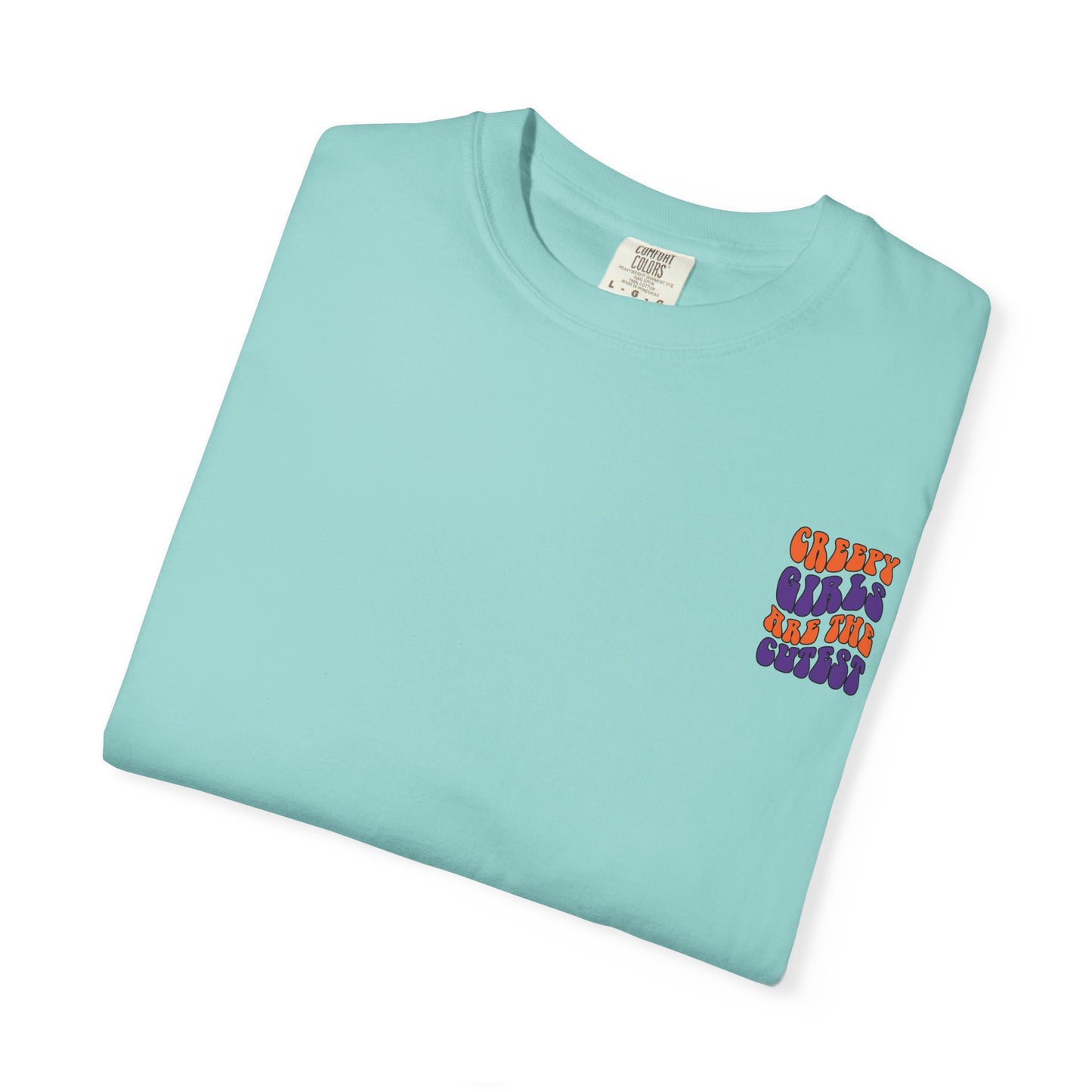 Creepy Girls Are the Cutest T-Shirt, Unisex Graphic Tee
