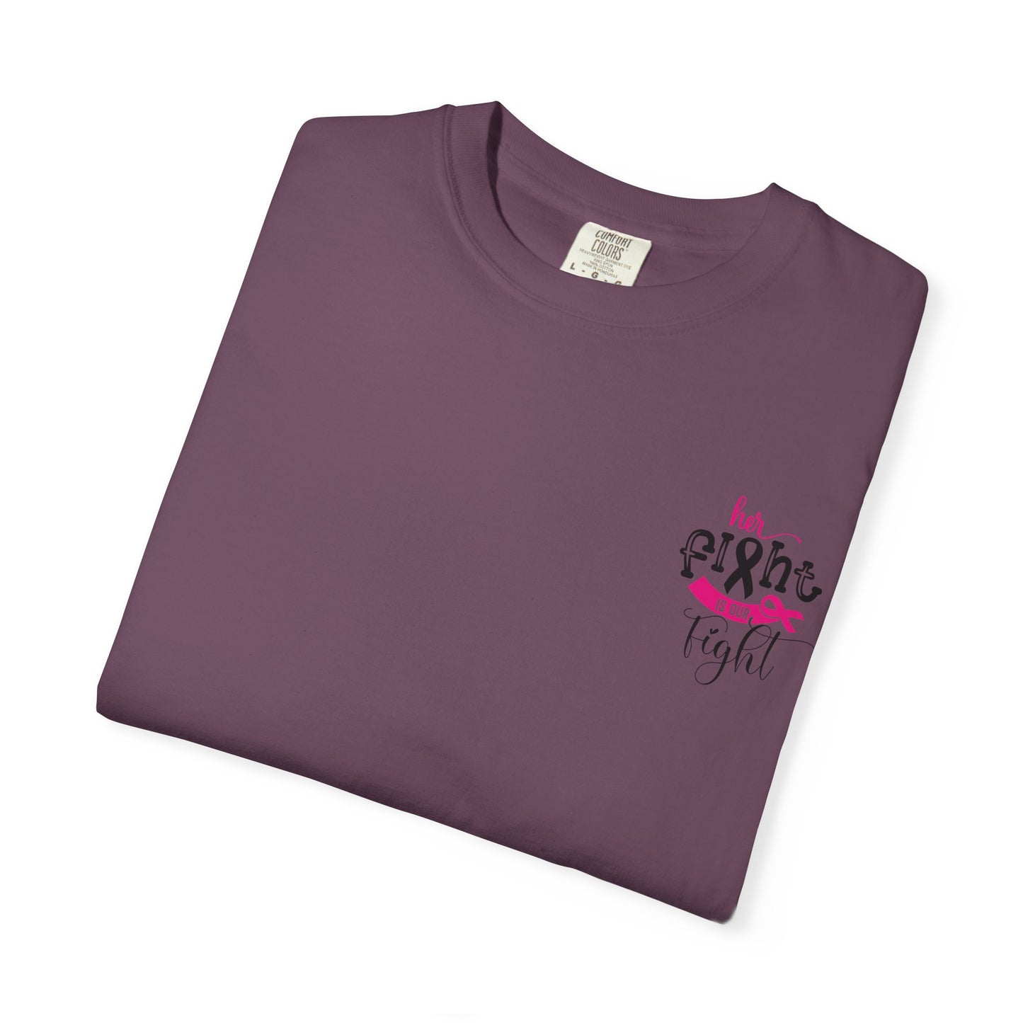 Breast Cancer Awareness T-Shirt, Unisex Motivational Tee, Her Fight is Our Fight, Supportive Shirt, Empowering Gift, Hopeful Apparel
