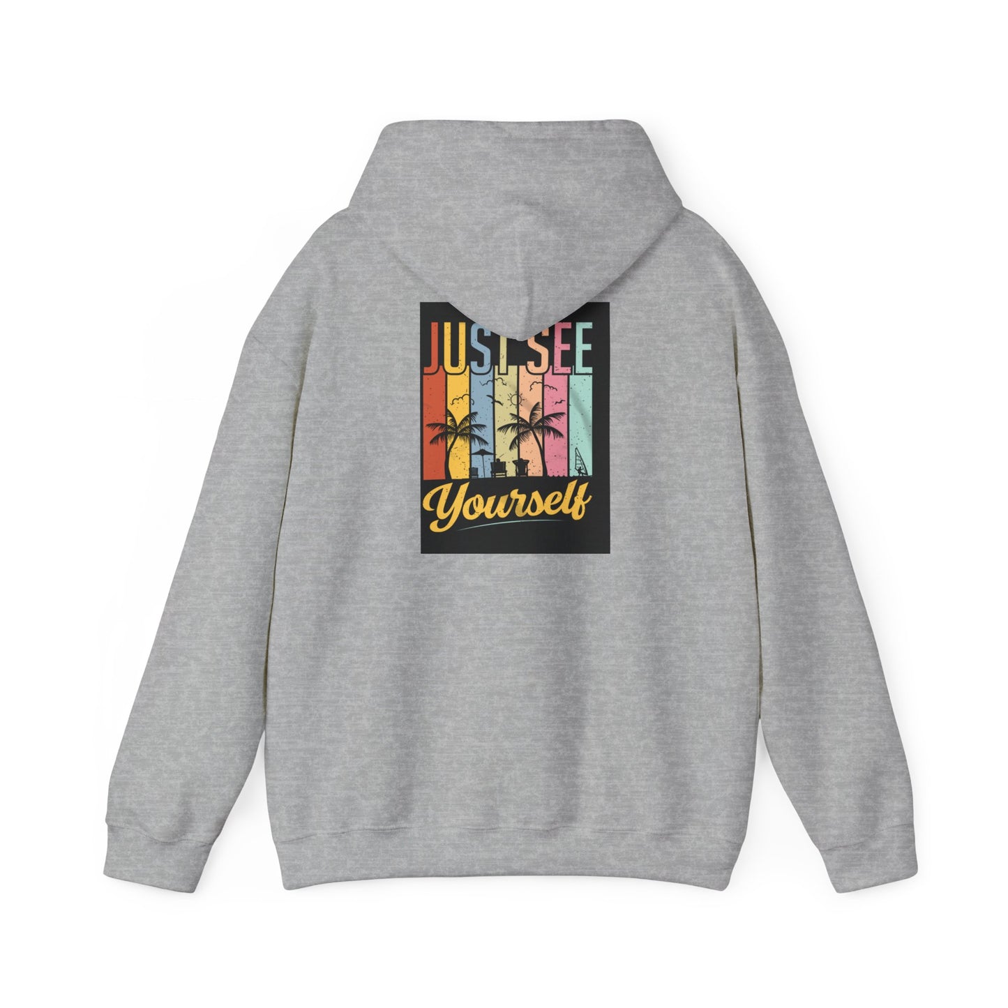 Motivational Hooded Sweatshirt - Just See Yourself, Unisex Hoodie, Cozy Gift, Everyday Affirmation, Inspirational Sweatshirt,