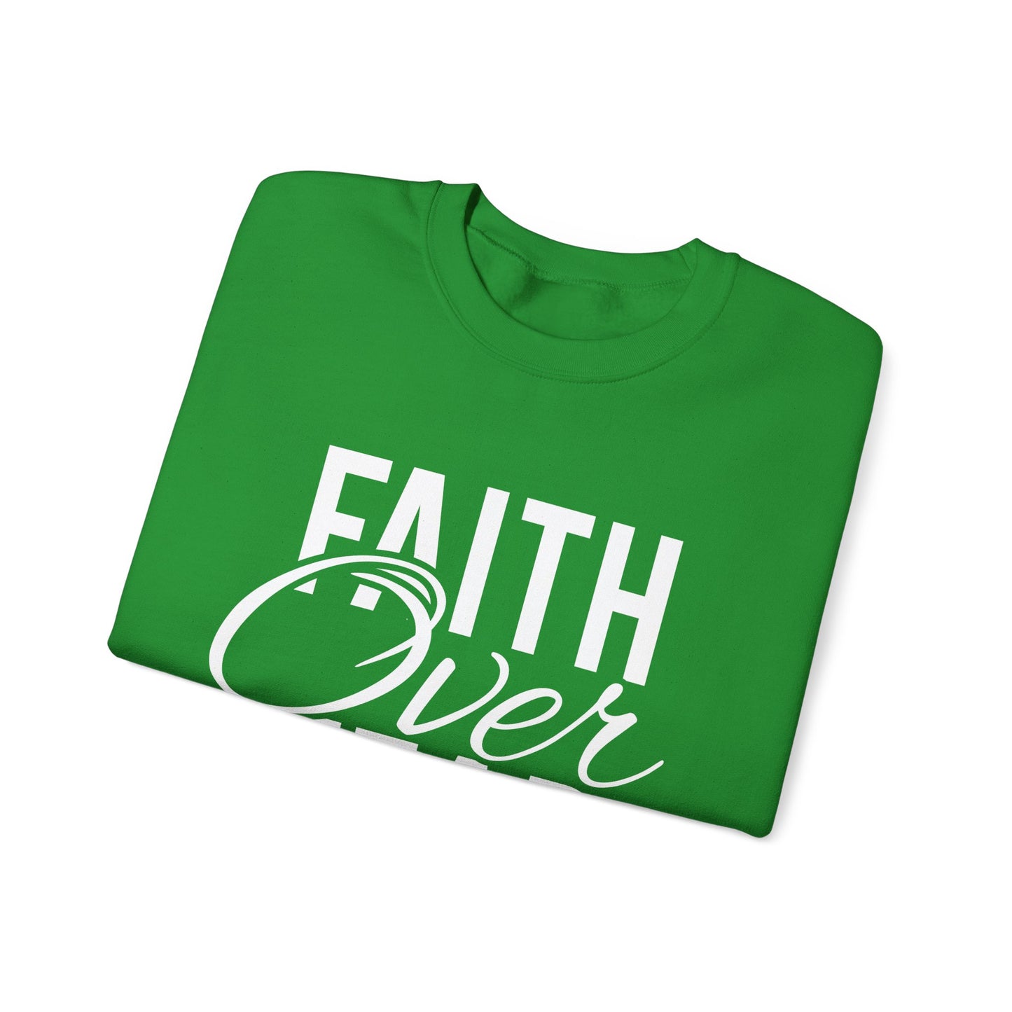 Faith Over Fear - Crewneck Sweatshirt, Unisex Relaxed Fit Pullover, Gift for Stress Relief, Cozy Casual Wear, Mindfulness