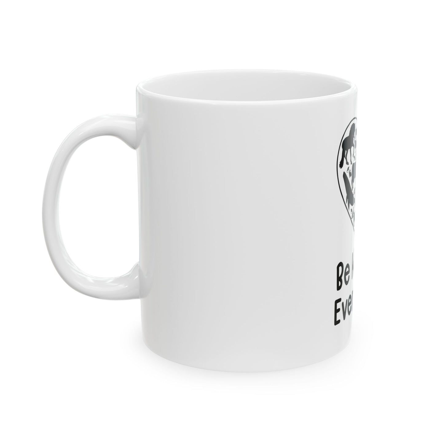 Be Kind To Every Kind Ceramic Mug - 11oz & 15oz Animal Lover Gift