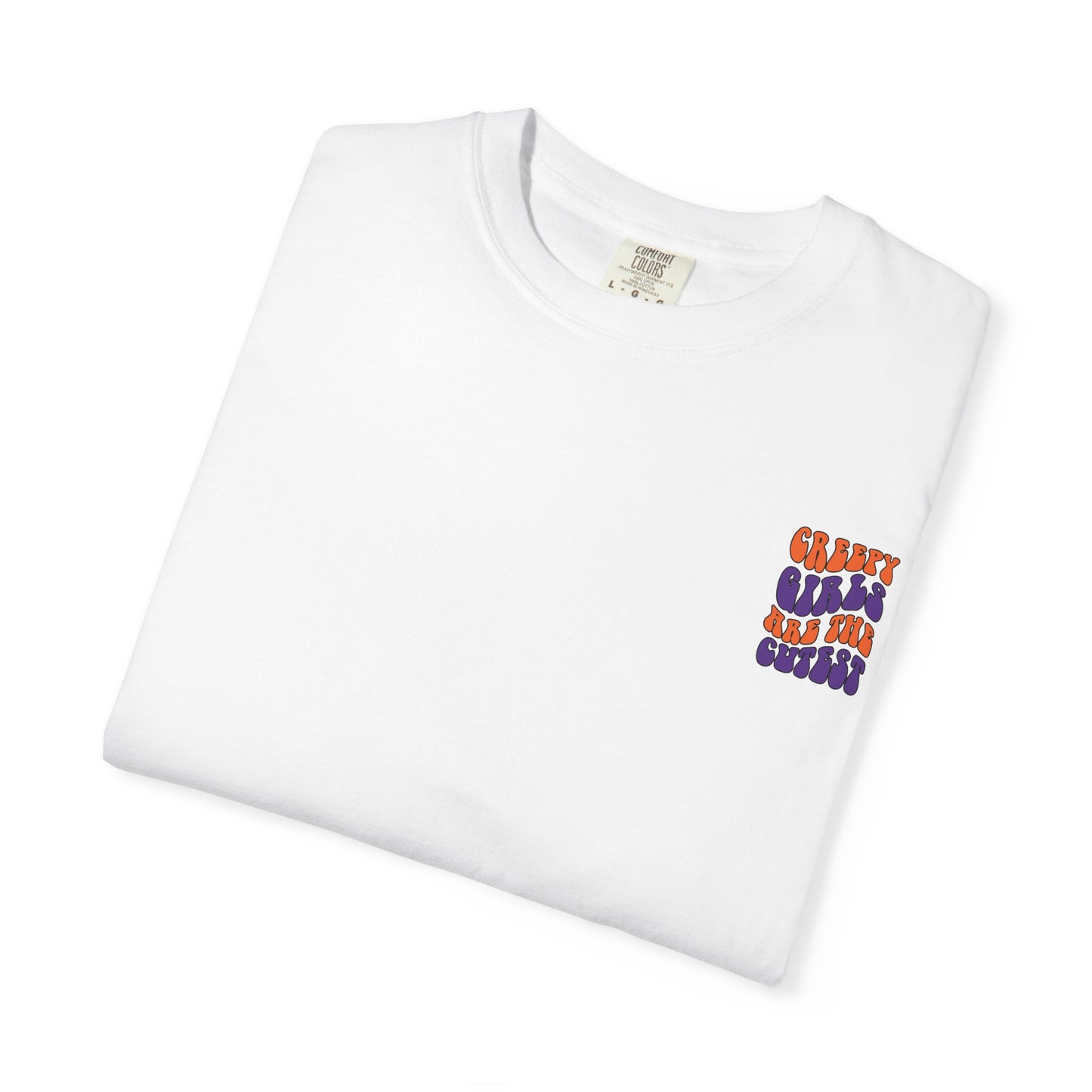Creepy Girls Are the Cutest T-Shirt, Unisex Graphic Tee