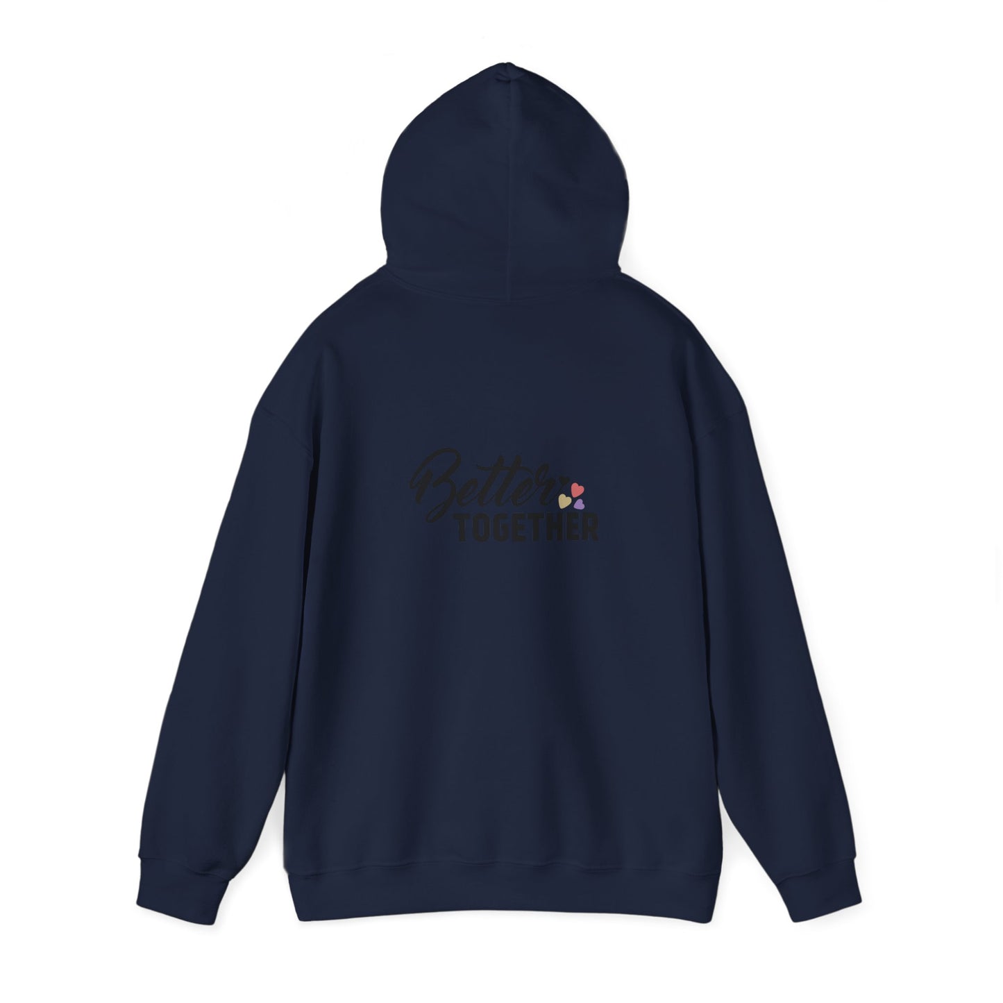 Better Together Unisex Hoodie - Cozy Sweatshirt for Friends & Couples