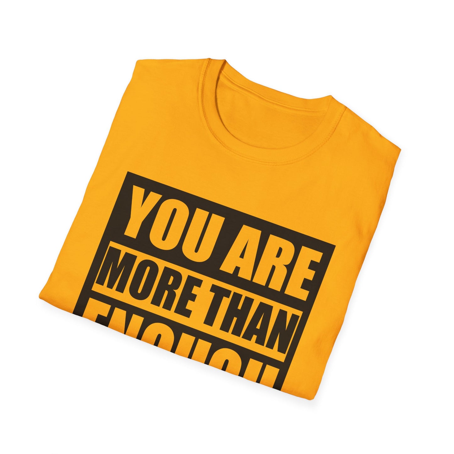 Motivational Unisex T-Shirt - "You Are More Than Enough" - Casual Gift, Positive Vibes, Everyday Wear, Friendly Apparel