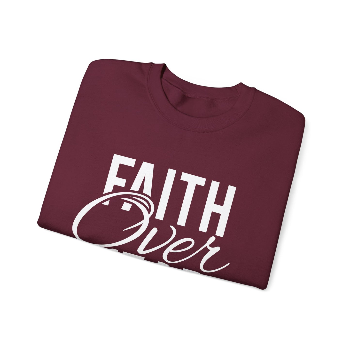 Faith Over Fear - Crewneck Sweatshirt, Unisex Relaxed Fit Pullover, Gift for Stress Relief, Cozy Casual Wear, Mindfulness