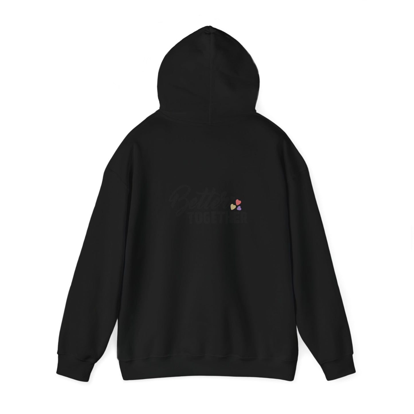 Better Together Unisex Hoodie - Cozy Sweatshirt for Friends & Couples