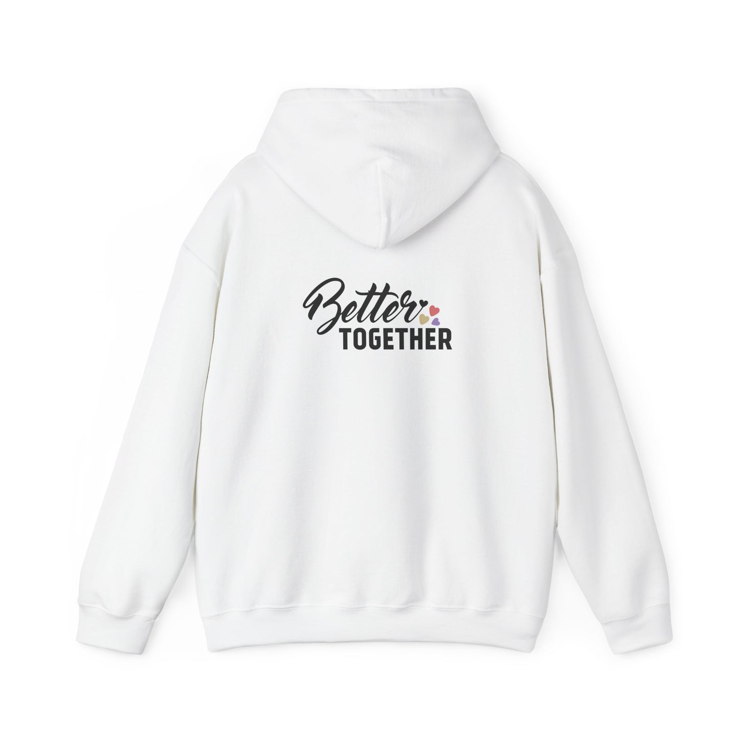 Better Together Unisex Hoodie - Cozy Sweatshirt for Friends & Couples