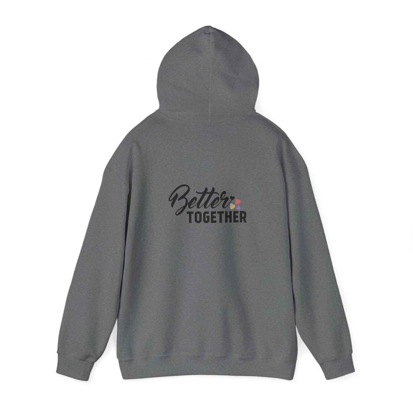 Better Together Unisex Hoodie - Cozy Sweatshirt for Friends & Couples