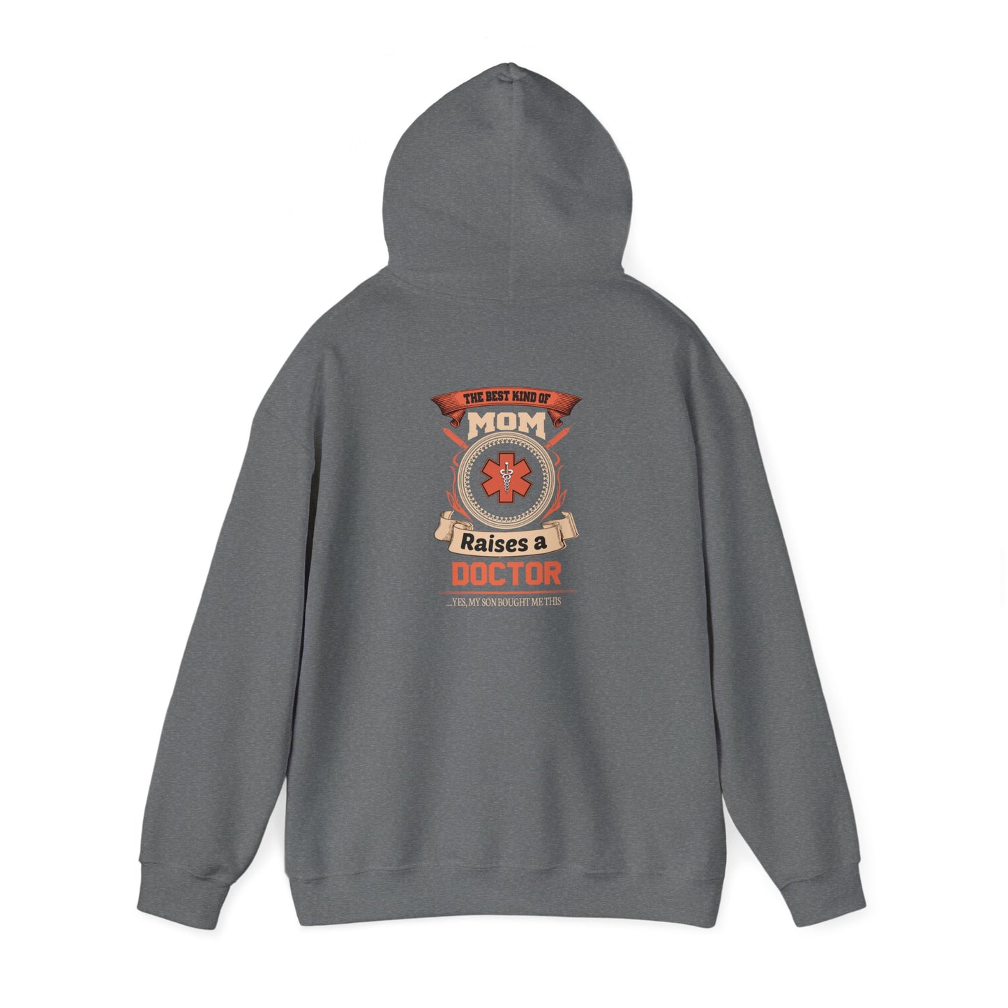 Mom Raises a Doctor Hooded Sweatshirt - Unisex Heavy Blend™