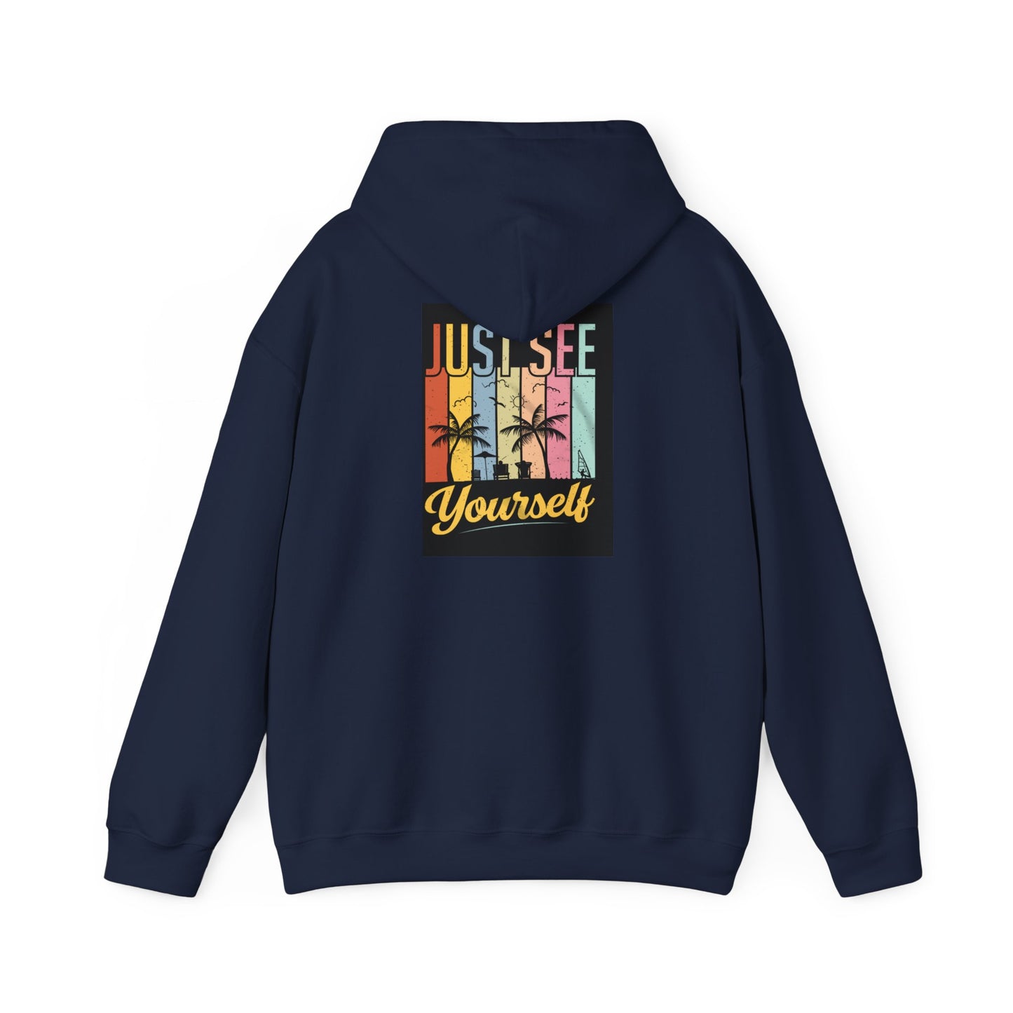 Motivational Hooded Sweatshirt - Just See Yourself, Unisex Hoodie, Cozy Gift, Everyday Affirmation, Inspirational Sweatshirt,