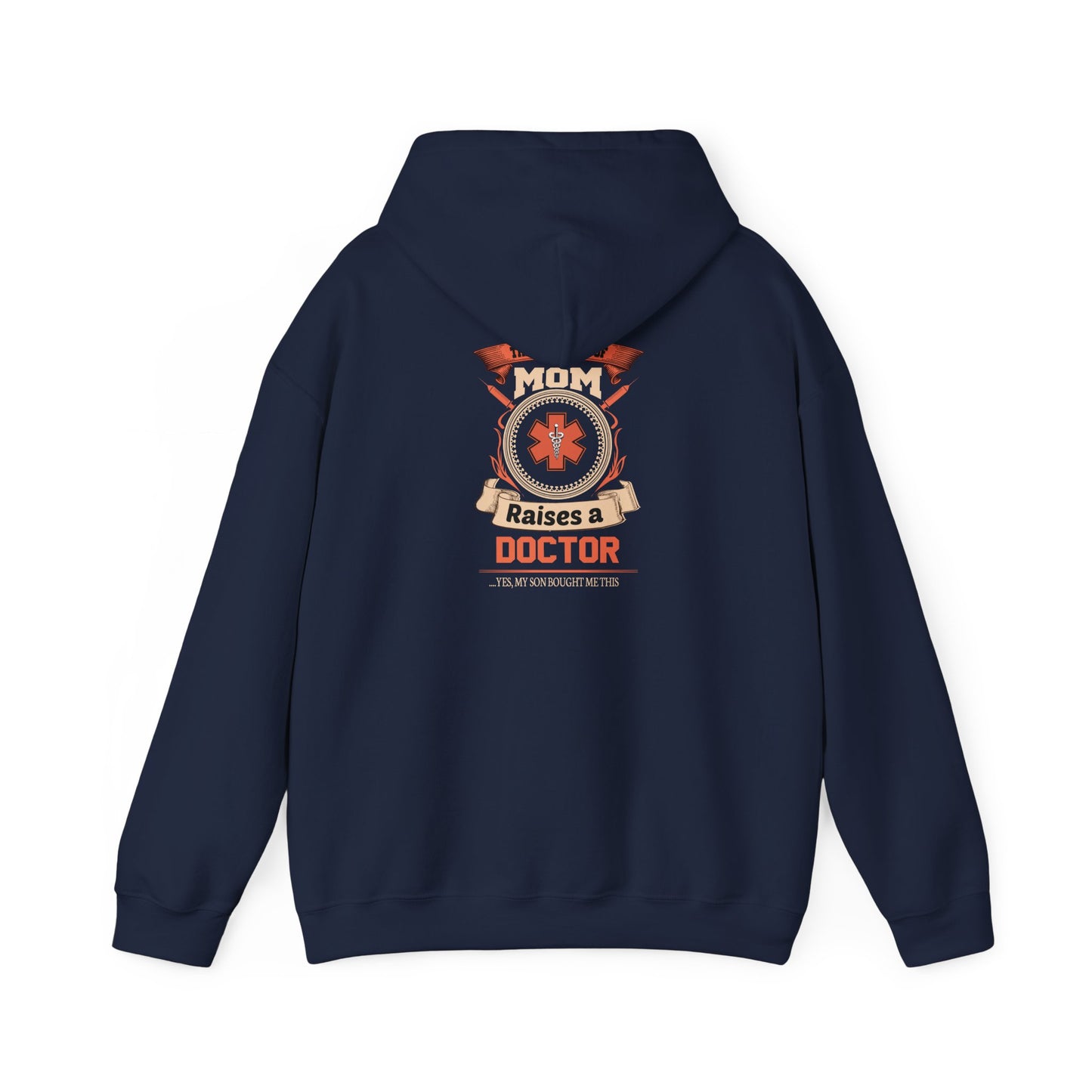 Mom Raises a Doctor Hooded Sweatshirt - Unisex Heavy Blend™