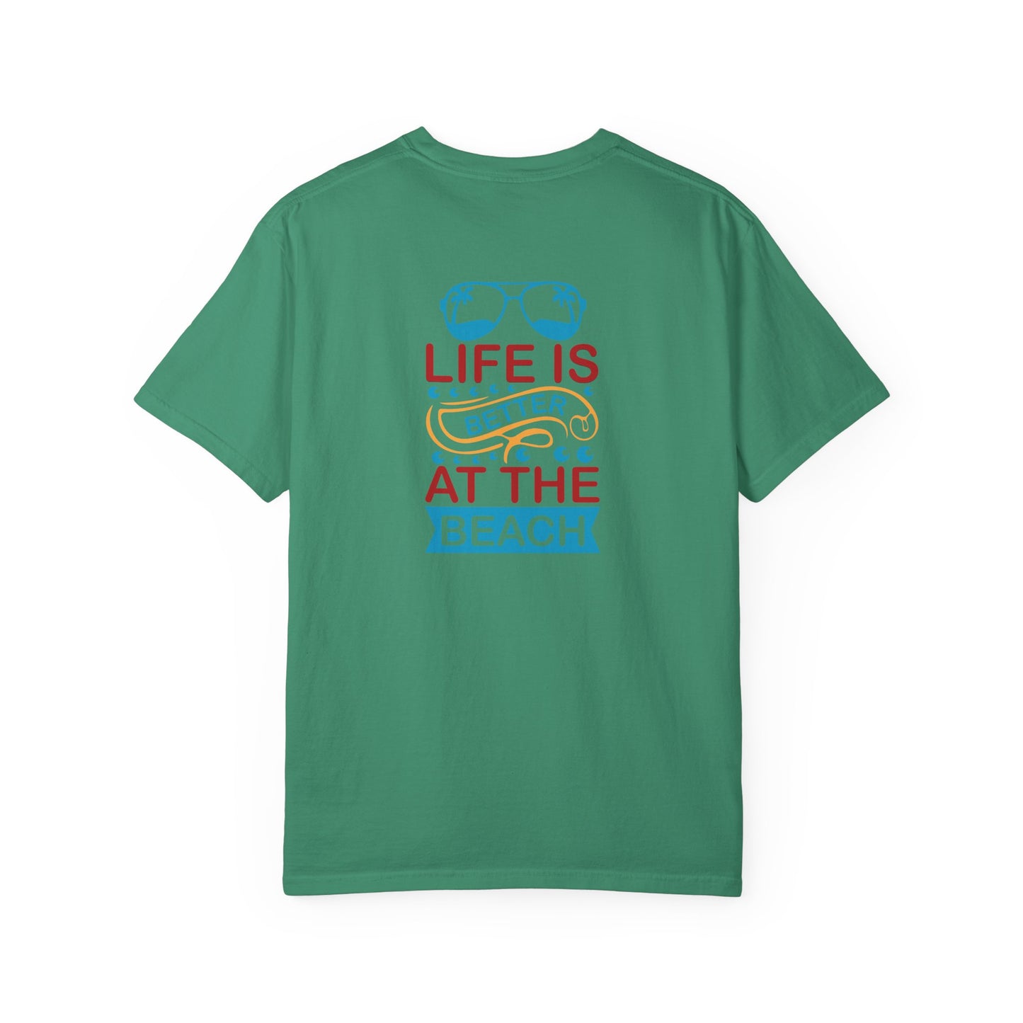 Beach Vibes Unisex Garment-Dyed T-Shirt - "Life is Better at the Beach"