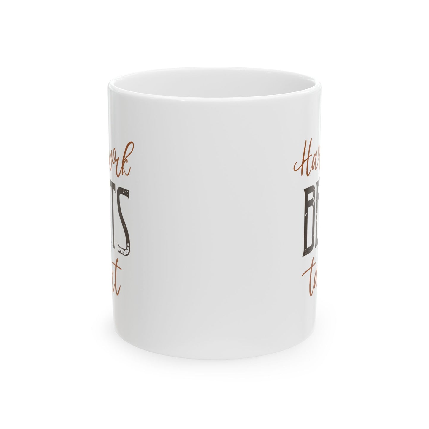 Hardwork Beats Talent - Ceramic Mug, Coffee Cup for Morning Motivation, Gift for Friends, Self-Care Reminder