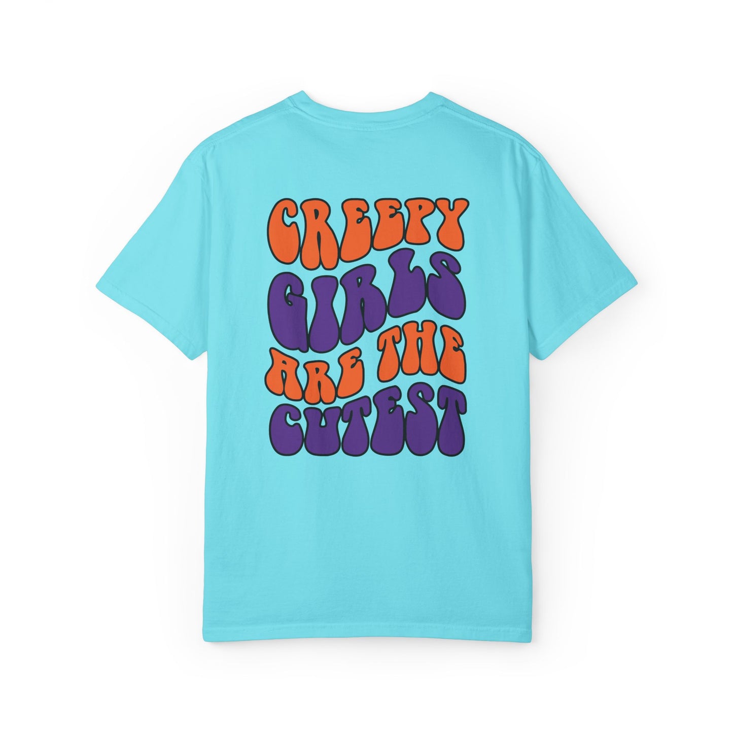 Creepy Girls Are the Cutest T-Shirt, Unisex Graphic Tee