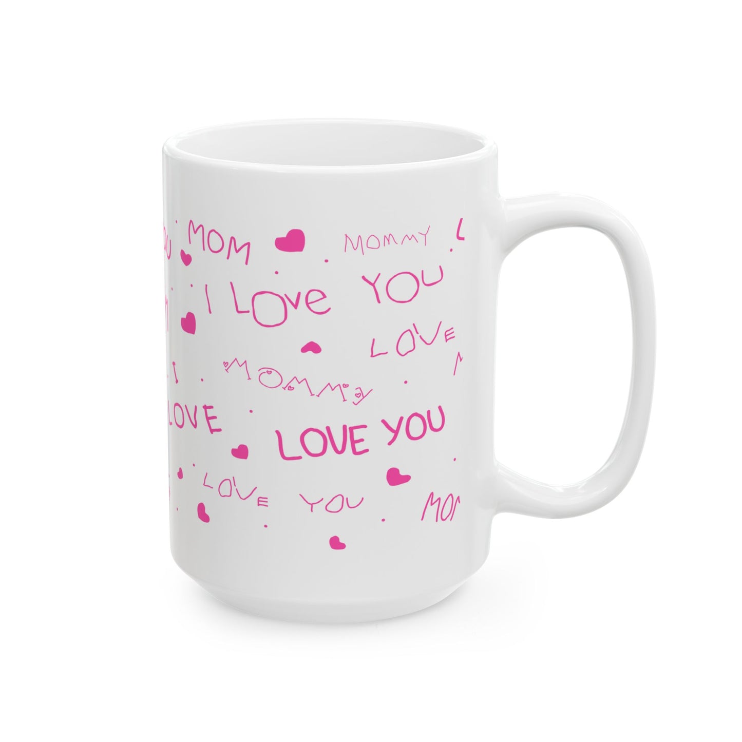 Mom Love Ceramic Mug, Mother's Day Special Gift, Mom Mug, Coffee Cup for Mom, Mother Appreciation, Gift for Her
