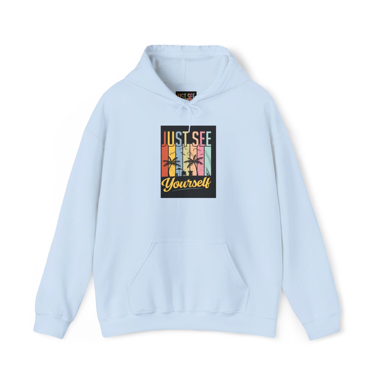 Motivational Hooded Sweatshirt - Just See Yourself, Unisex Hoodie, Cozy Gift, Everyday Affirmation, Inspirational Sweatshirt,