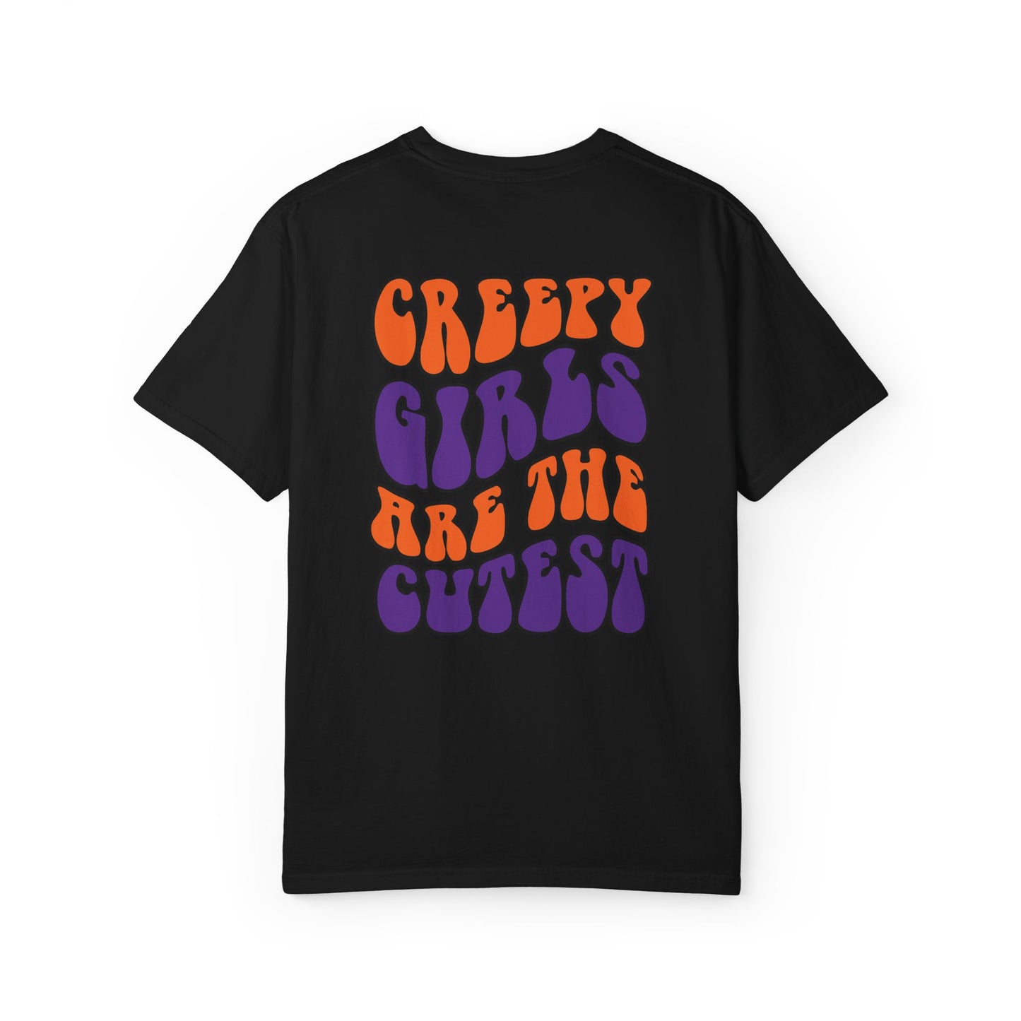 Creepy Girls Are the Cutest T-Shirt, Unisex Graphic Tee