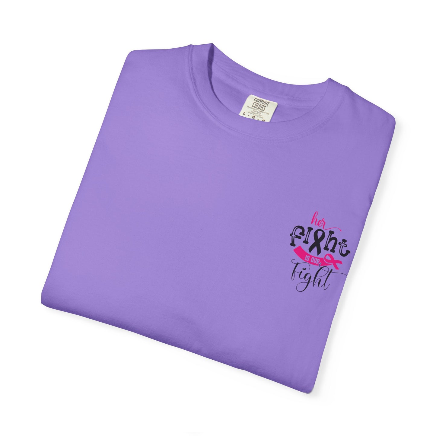 Breast Cancer Awareness T-Shirt, Unisex Motivational Tee, Her Fight is Our Fight, Supportive Shirt, Empowering Gift, Hopeful Apparel