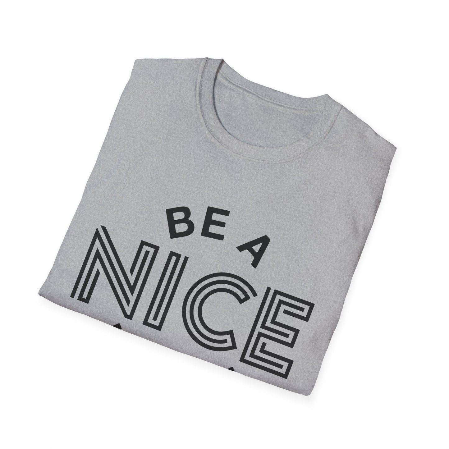 Funny Motivational Unisex T-Shirt - "Be A Nice Human" - Casual Gift, Positive Vibes, Everyday Wear, Friendly Apparel