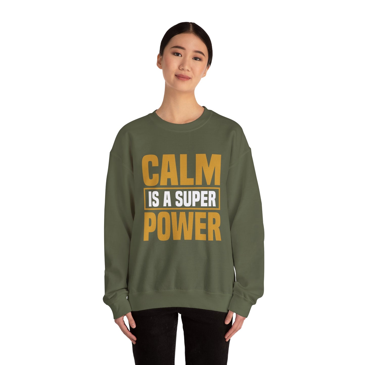 Calm is a Super Power Crewneck Sweatshirt, Unisex Relaxed Fit Pullover, Gift for Stress Relief, Cozy Casual Wear, Mindfulness