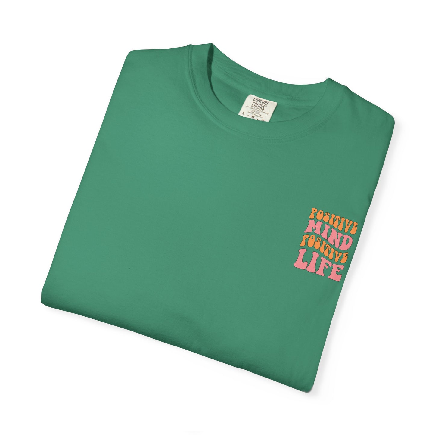Positive Mind Positive Life Unisex T-shirt - Relaxed Fit Inspirational Tee