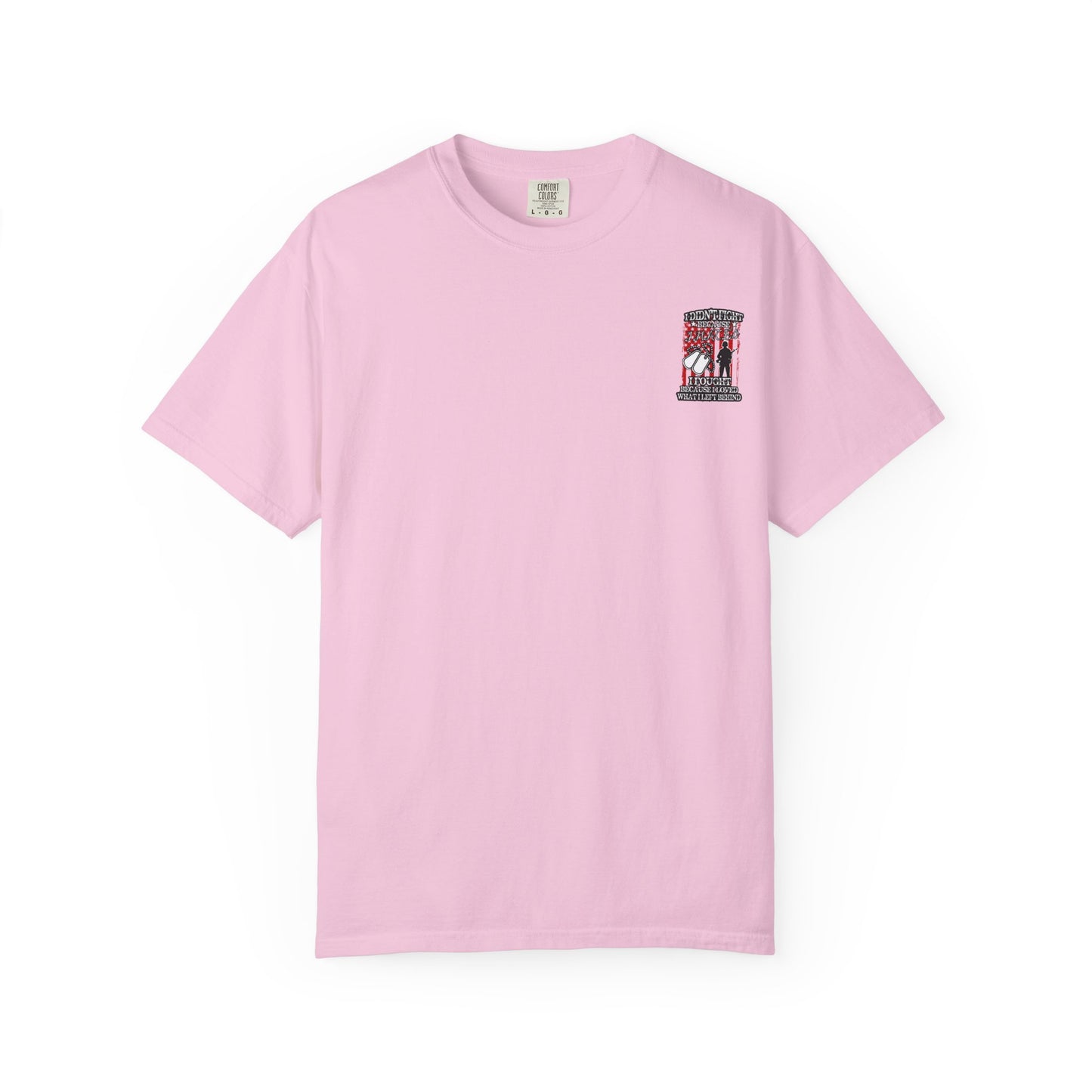 Patriotic Unisex T-Shirt - 'I Fought Because I Loved'