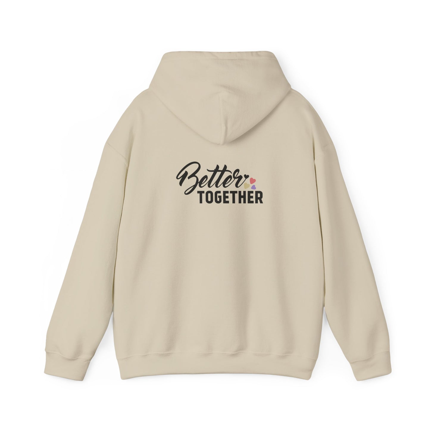 Better Together Unisex Hoodie - Cozy Sweatshirt for Friends & Couples