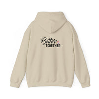 Better Together Unisex Hoodie - Cozy Sweatshirt for Friends & Couples