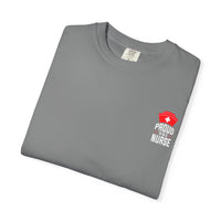Proud Nurse Unisex Garment-Dyed T-Shirt