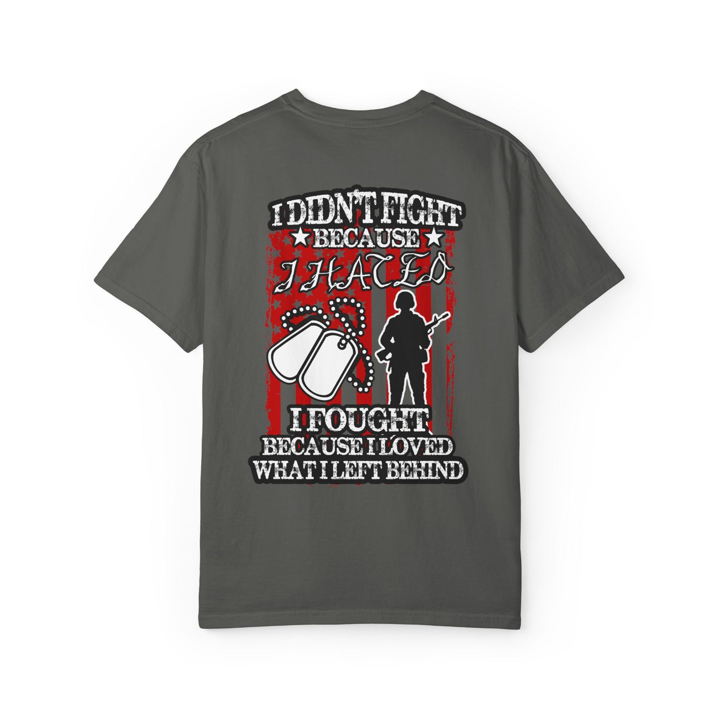 Patriotic Unisex T-Shirt - 'I Fought Because I Loved'