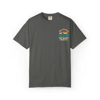 Garment-Dyed Unisex T-Shirt - Vintage Beach Vibes 'Don't Follow Me, You Won't Make It'