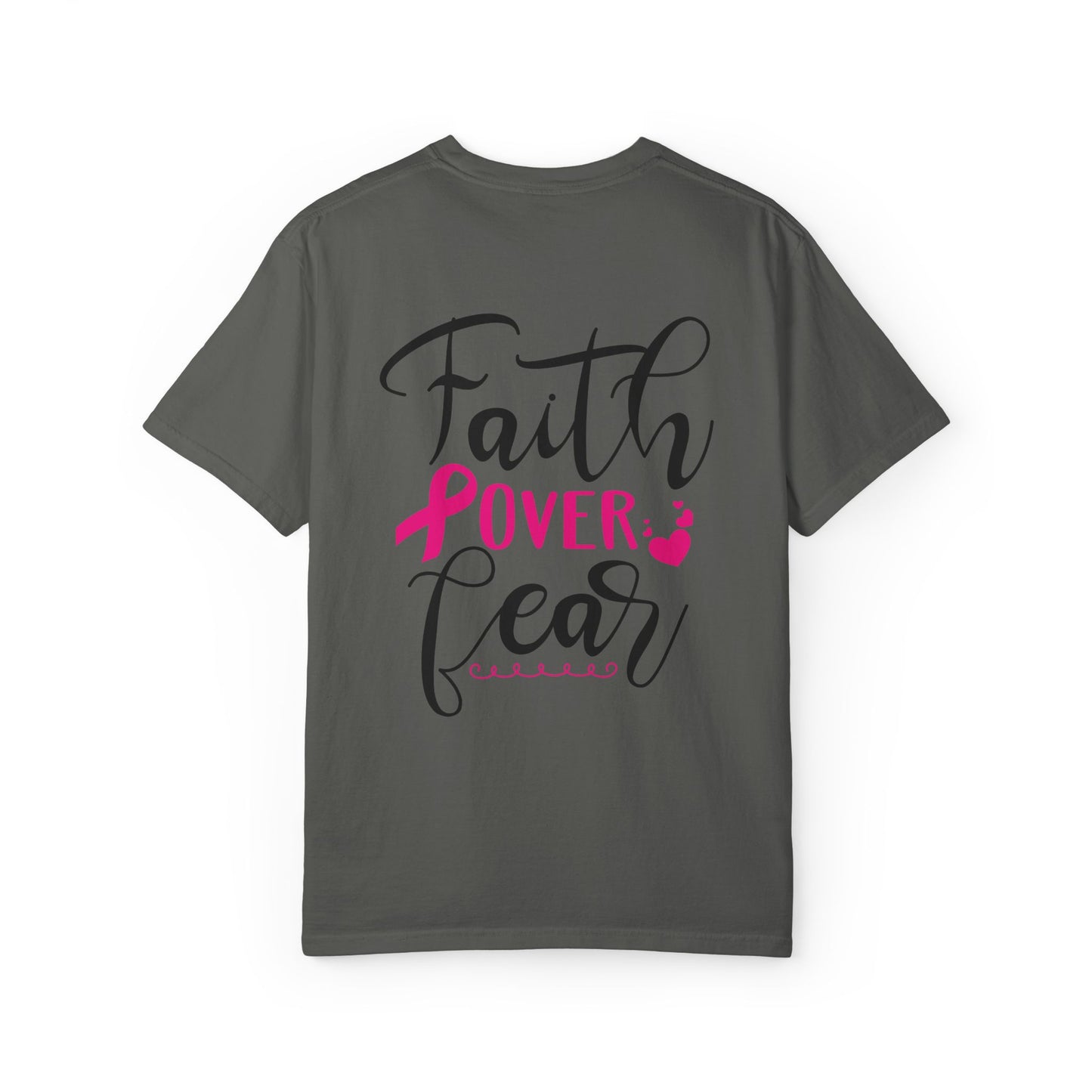 Inspirational Garment-Dyed T-Shirt, Faith Over Fear Tee, Motivational Unisex Fashion, Positive Vibes T-Shirt, Courage Shirt