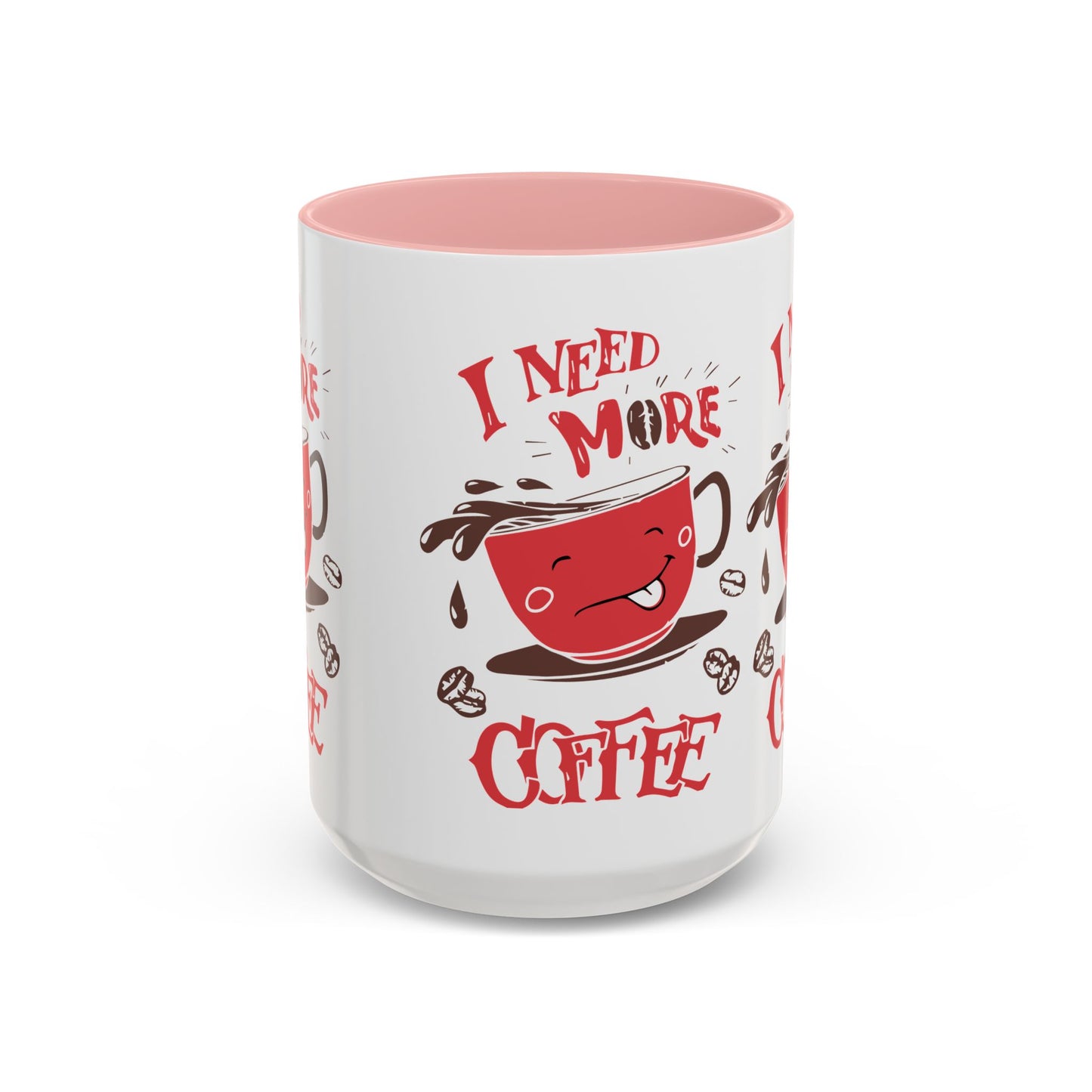 Cheerful Coffee Mug - "I Need More Coffee" - Fun Gift for Coffee Lovers, Home Office, Birthday, Holiday, Kitchen Decor