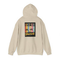 Motivational Hooded Sweatshirt - Just See Yourself, Unisex Hoodie, Cozy Gift, Everyday Affirmation, Inspirational Sweatshirt,