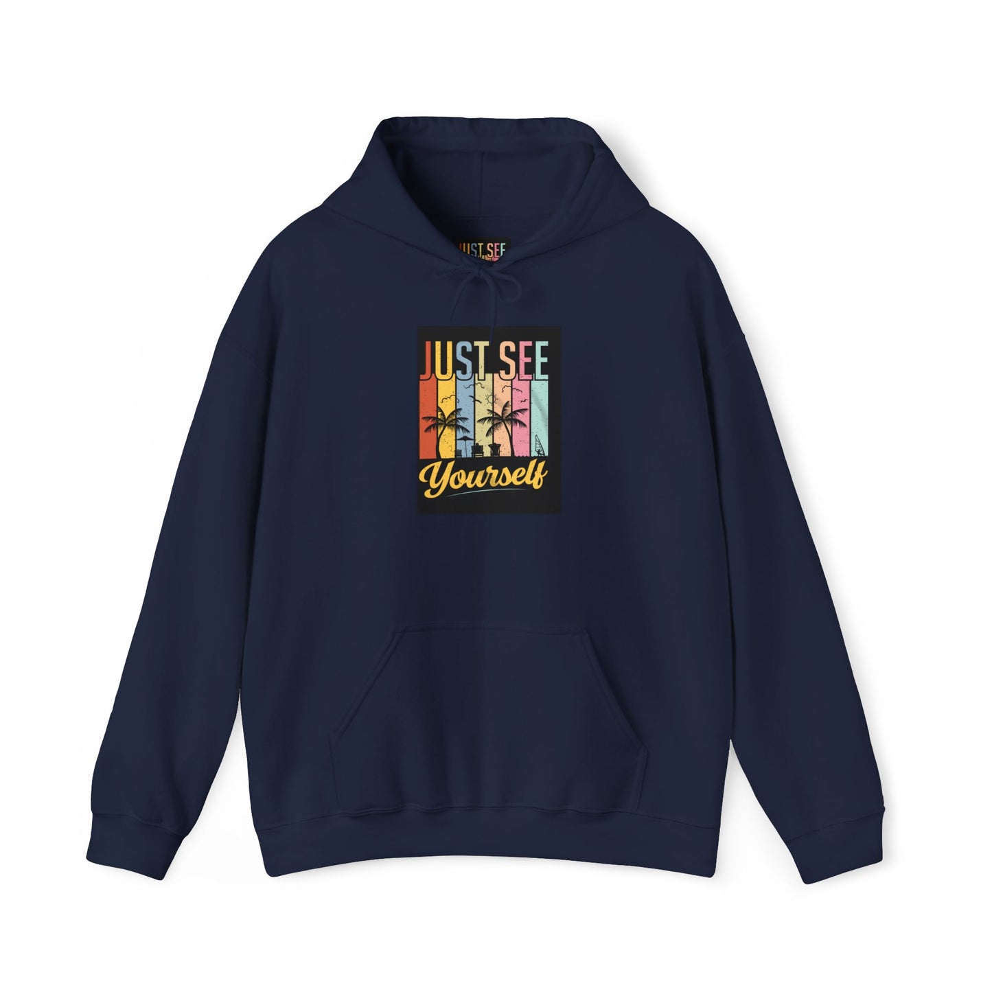 Motivational Hooded Sweatshirt - Just See Yourself, Unisex Hoodie, Cozy Gift, Everyday Affirmation, Inspirational Sweatshirt,